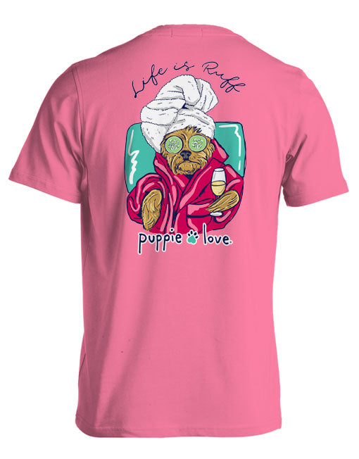 Life Is Ruff Pup Short Sleeve By Puppie Love (Pre-Order 2-3 Weeks)