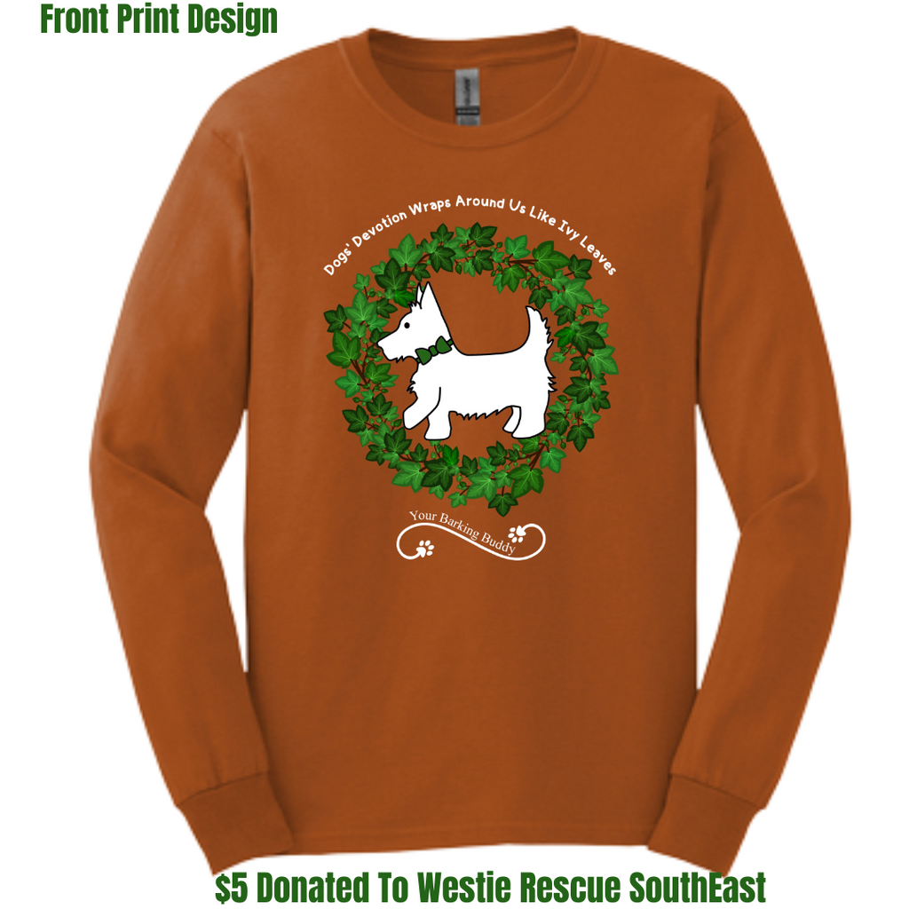 Ivy Dog Wreath by Your Barking Buddy- Color Tx Orange Long Sleeve Front Print (Pre-Order 2-3 Weeks)