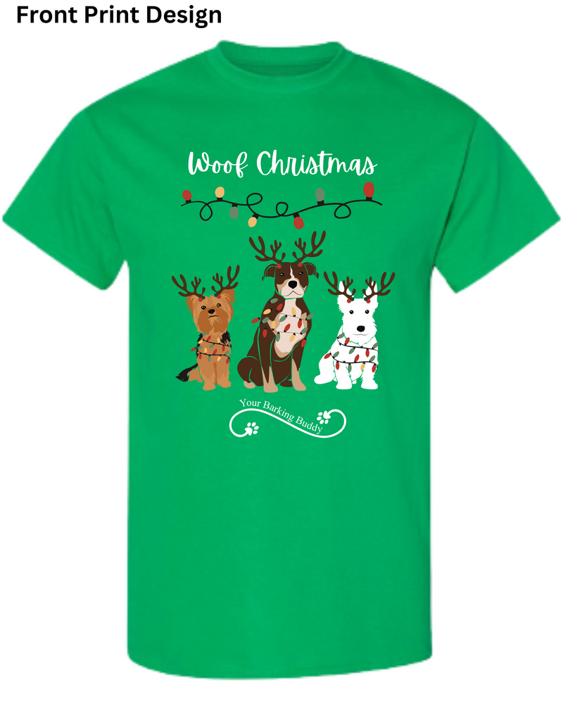 Woof Christmas Short Sleeve by Your Barking Buddy- Front Print (Pre-Order 2-3 Weeks)